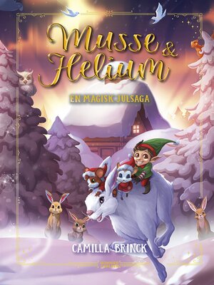 cover image of Jul med Musse & Helium. En magisk julsaga